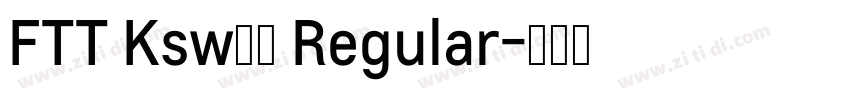 FTT Ksw飛龍 Regular字体转换